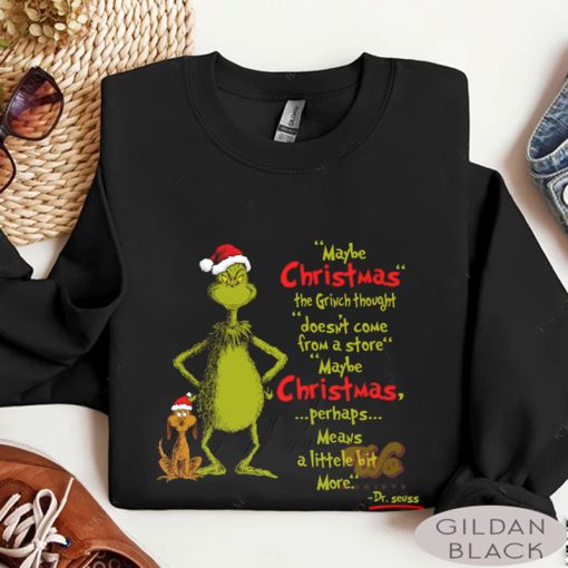 Maybe Christmas The Grinch Thought